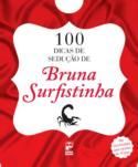 Livro: 100 Dicas de Sedução de Bruna Surfistinha